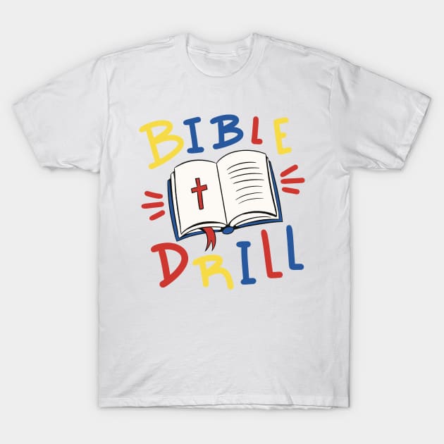 Bible Drill P R t shirt T-Shirt by LindenDesigns